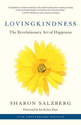 Lovingkindness : The Revolutionary Art of Happiness /T