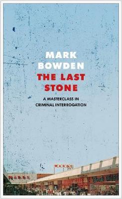 The Last Stone : A Masterpiece of Criminal Interrogation