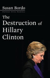 Destruction Of Hillary Clinton /H