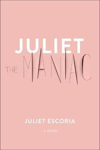 Juliet Maniac