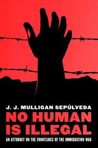 No Human Is Illegal