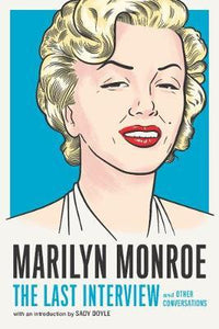 Last Interview: Marilyn Monroe /T