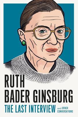 Last Interview: Ruth Bader Ginsburg /T