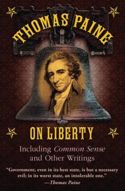 Thomas Paine on Liberty : Common Sense and Other Writings - BookMarket