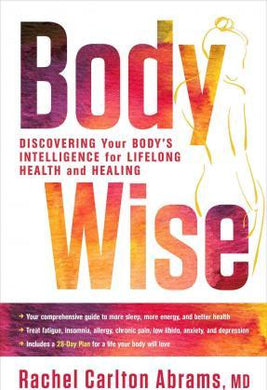 Bodywise : Discovering Your Body's Intelligence for Lifelong Health and Healing - BookMarket