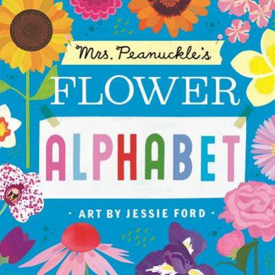 Mrs. Peanuckle'S Flower Alphabet - BookMarket