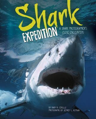 Shark Expedition: A Shark Photographer's Close Encounters - BookMarket