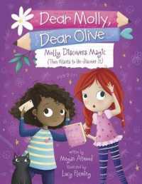 (Dear Molly, Dear Olive) Molly Discovers Magic: Then Wants to Un-Discover It - BookMarket