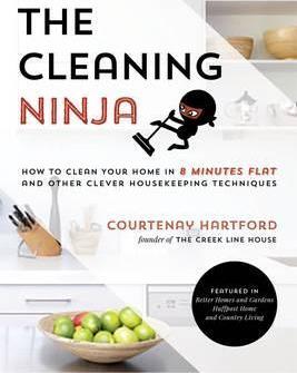 The Cleaning Ninja : How to Clean Your Home in 8 Minutes Flat and Other Clever Housekeeping Techniques - BookMarket