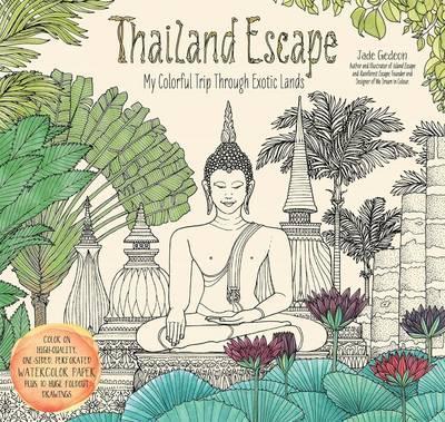 Thailand Escape : My Colorful Trip Through Exotic Lands