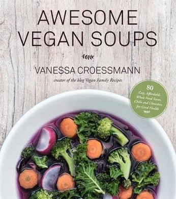 Awesome Vegan Soups: 80 Recipes /T - BookMarket