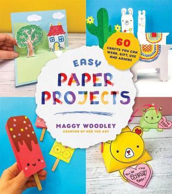 Easy Paper Projects : 60 Crafts You Can Wear, Gift, Use and Admire - BookMarket