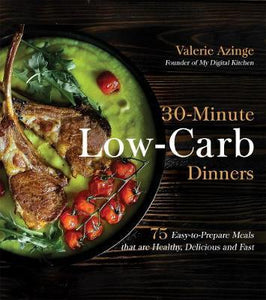 30-Minute Low-Carb Dinners /T