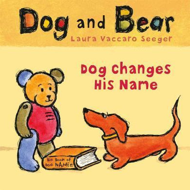 Dog & Bear: Dog Changes His Name - BookMarket