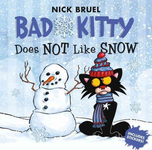 Bad Kitty Does Not Like Snow : Includes Stickers