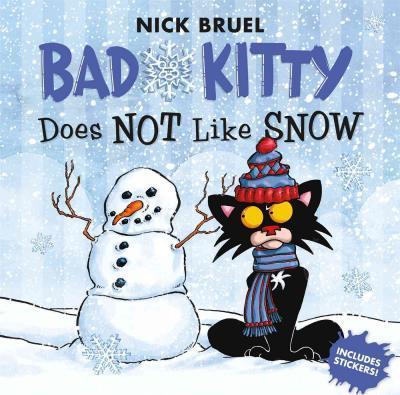 Bad Kitty Does Not Like Snow : Includes Stickers