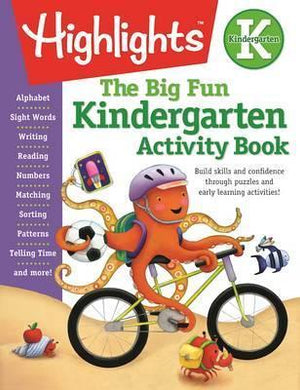 Highlights : The Big Fun Kindergarten Activity Book : Build skills and confidence through puzzles and early learning activities! - BookMarket