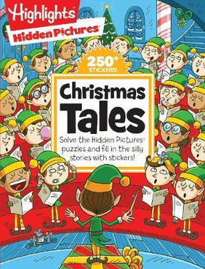 Highlights : Christmas Tales : Solve the Hidden Pictures Puzzles and Fill in the Silly Stories with Stickers! - BookMarket