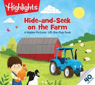 Highlights : Hide-and-Seek on the Farm : A Hidden Pictures (R) Lift-the-Flap Book - BookMarket