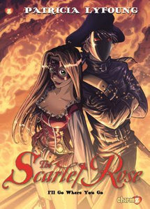 Scarlet Rose #2: "I'll Go Where You Go"