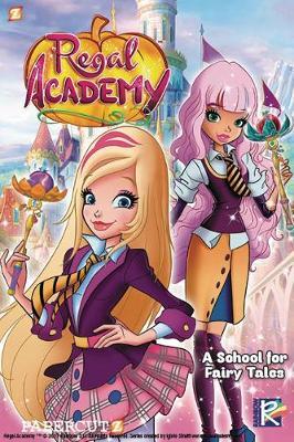 Regal academy 01 A School For Fairy Tales