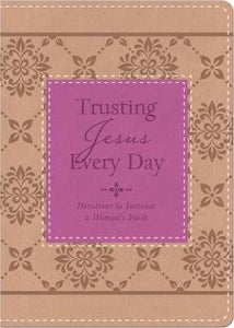 Trusting Jesus Everyday - Devo