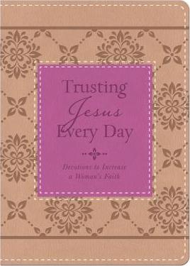 Trusting Jesus Everyday - Devo
