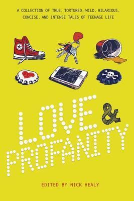 Love & Profanity: Tales Of Teenage Life