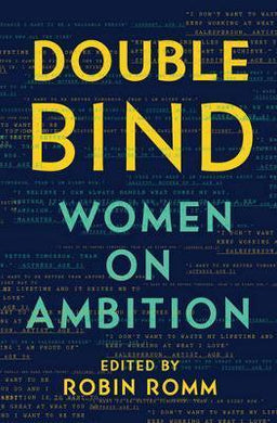 Double Bind : Women on Ambition - BookMarket