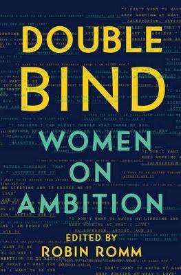 Double Bind : Women on Ambition - BookMarket