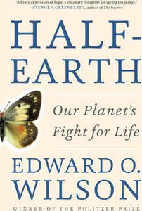 Half Earth: Our Planet'S Fight For Life