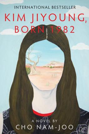 Kim Jiyoung, Born 1982: A Novel : A Novel (HC)