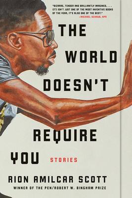 The World Doesn't Require You : Stories