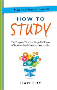 How to Study : The Program That Has Helped Millions of Students Study Smarter, Not Harder. - BookMarket