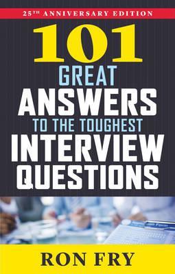 101 Great Ans Toughest Interview Questions