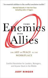 Turn Enemies into Allies : The Art of Peace in the Workplace - BookMarket