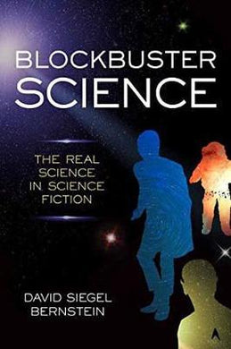 Blockbuster Science : The Real Science in Science Fiction - BookMarket