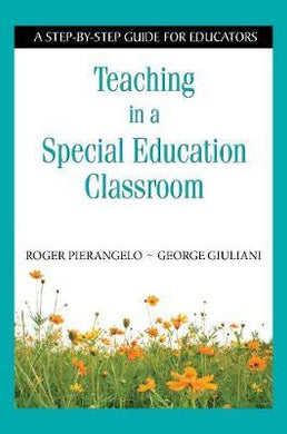 Teaching in a Special Education Classroom : A Step-by-Step Guide for Educators - BookMarket