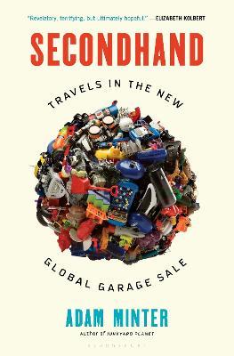 Secondhand : Travels in the New Global Garage Sale