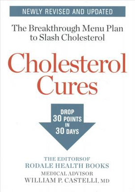 Cholesterol Cures : Featuring the Breakthrough Menu Plan to Slash Cholesterol by 30 Points in 30 Days - BookMarket