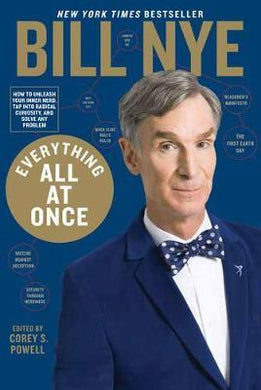 Everything All at Once : How to Unleash Your Inner Nerd, Tap into Radical Curiosity, and Solve Any Problem - BookMarket