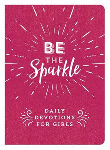 Be The Sparkle - 365 Devo