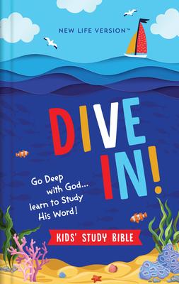Dive In! Kids' Study Bible : New Life Version