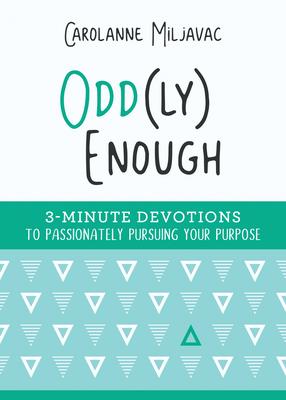 Odd(Ly) Enough: 3-Minute Devotion