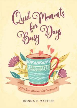 Quiet Moments For Busy Days - 180 Devotion For Moms