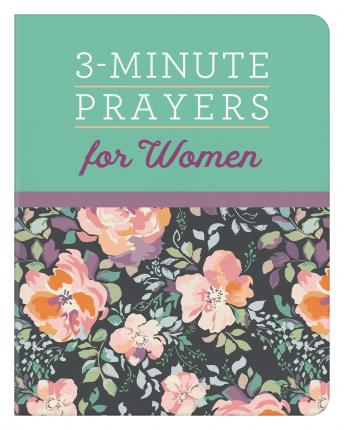 3 Minute Prayers For Women