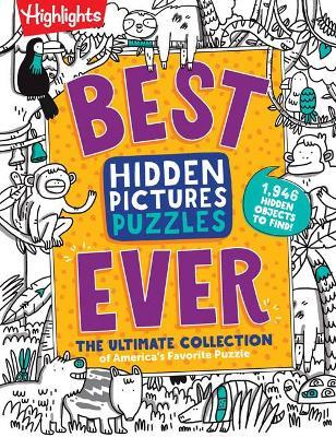 Best Hidden Pictures Puzzles EVER : The Ultimate Collection of America's Favorite Puzzle