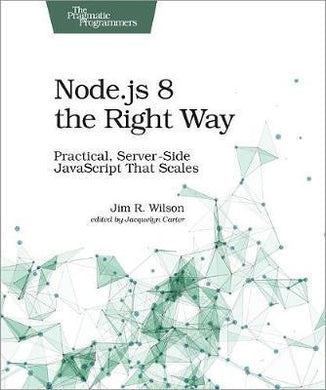 Node.Js 8 The Right Way - BookMarket