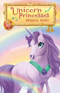Unicorn Princesses 04 Prism'S Paint - BookMarket