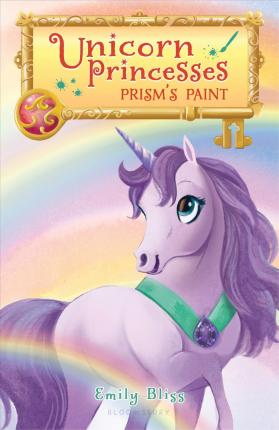 Unicorn Princesses 04 Prism'S Paint - BookMarket